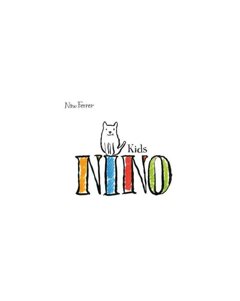 Nino Ferrer NINO KIDS CD $15.50 CD