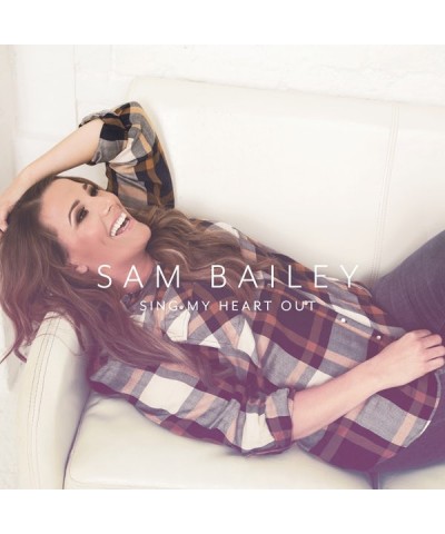 Sam Bailey SING MY HEART OUT CD $18.25 CD