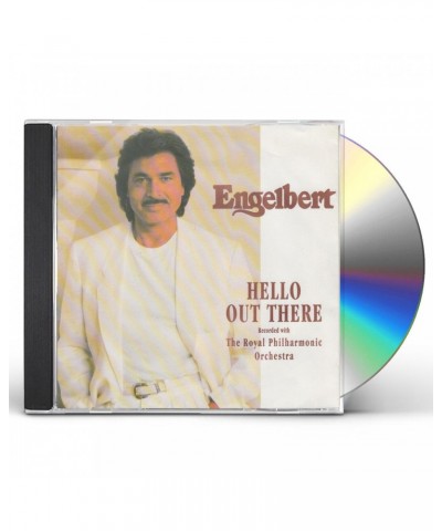 Engelbert Humperdinck HELLO OUT THERE CD $18.00 CD