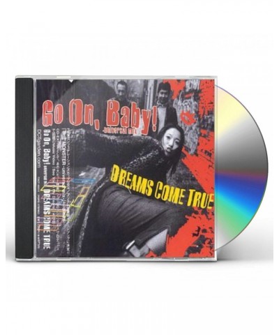 DREAMS COME TRUE GO ON BABY CD $5.04 CD