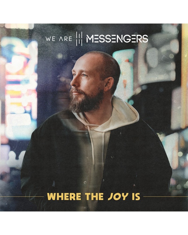 We Are Messengers [PRE-ORDER] Where The Joy Is - CD [AUTOGRAPHED] $12.40 CD