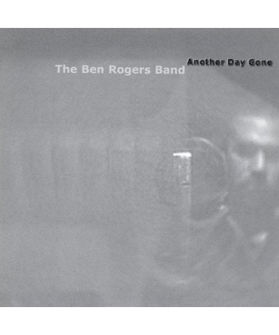 Ben Rogers Band ANOTHER DAY GONE CD $9.35 CD