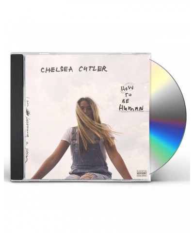 Chelsea Cutler How To Be Human CD $26.55 CD