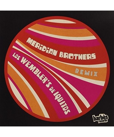 Los Wembler's de Iquitos MERIDIAN BROTHERS REMIX Vinyl Record $32.60 Vinyl