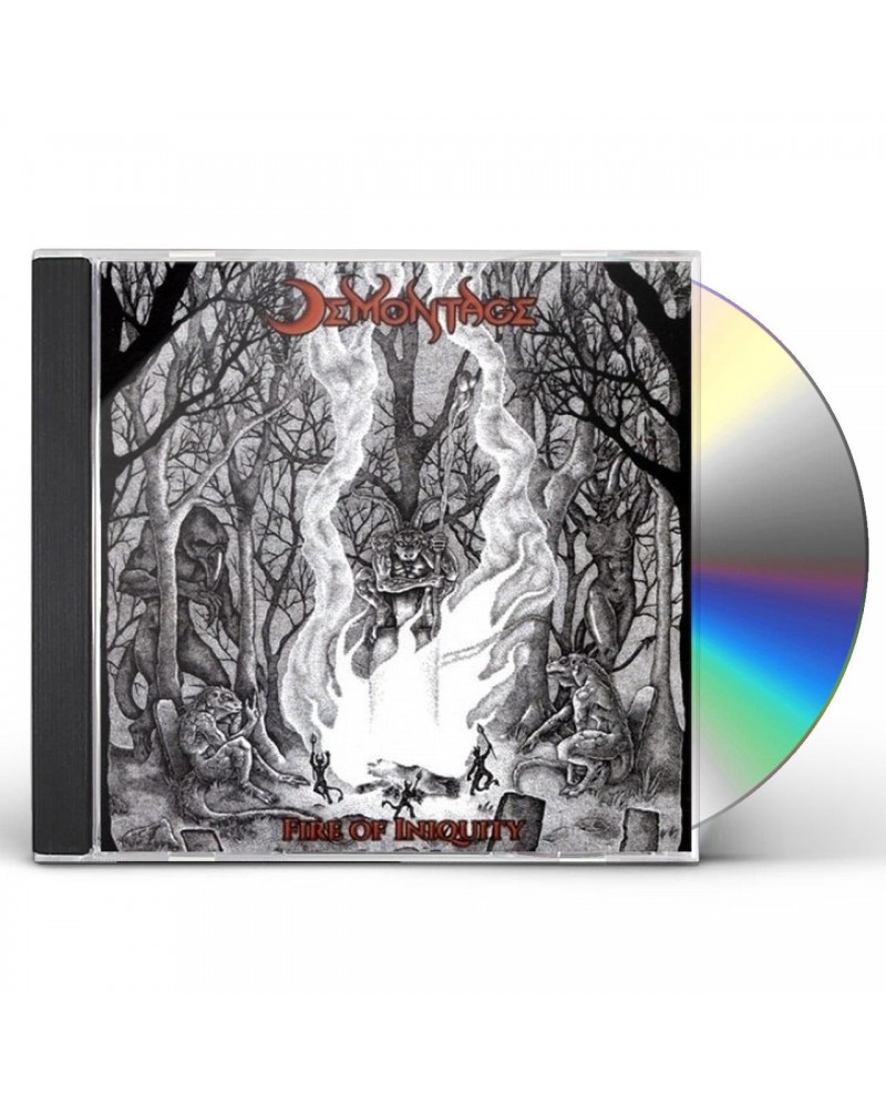 Demontage FIRE OF INIQUITY CD $13.89 CD