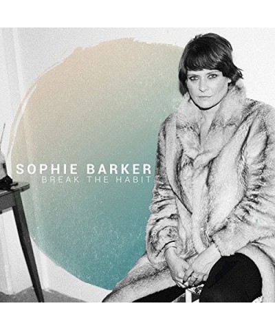 Sophie Barker BREAK THE HABIT CD $9.93 CD