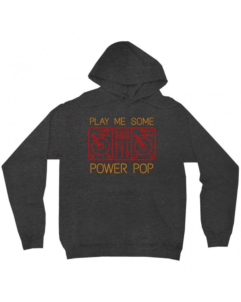 Music Life - Power Pop Hoodie | Play Me Some Power Pop Hoodie $2.90 Sweatshirts