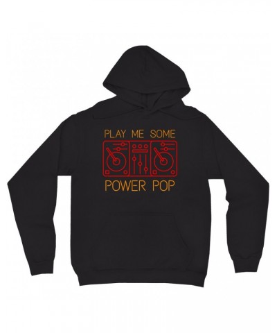 Music Life - Power Pop Hoodie | Play Me Some Power Pop Hoodie $2.90 Sweatshirts