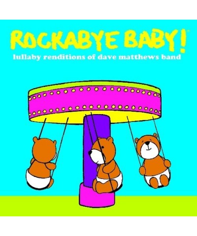 Rockabye Baby! LULLABY RENDITIONS OF DAVE MATTHEWS BAND CD $9.40 CD