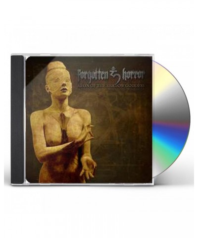 Forgotten Horror AEON OF THE SHADOW GODDESS CD $22.40 CD