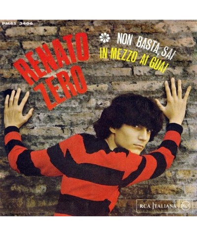 Renato Zero NON BASTA SAI / IN MEZZO AI GUAI Vinyl Record $5.25 Vinyl