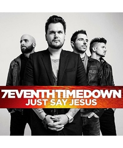 7eventh Time Down JUST SAY JESUS CD $11.10 CD