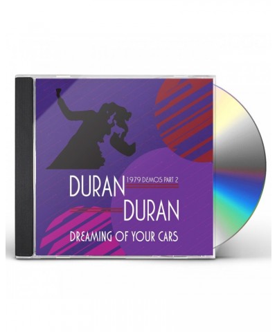 Duran Duran DREAMING OF YOUR CARS - 1979 DEMOS PART 2 CD $11.75 CD