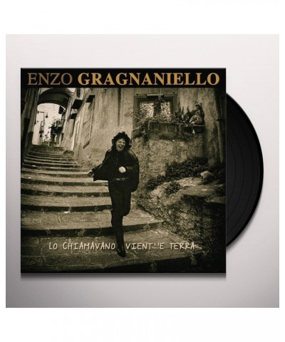 Enzo Gragnaniello LO CHIAMAVANO VIENT E TERRA Vinyl Record $5.53 Vinyl