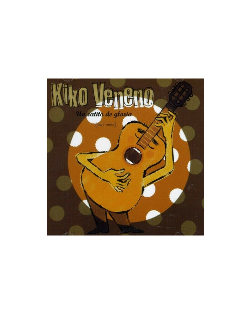 Kiko Veneno UN RATITO DE GLORIA (1977-2000) CD $13.75 CD