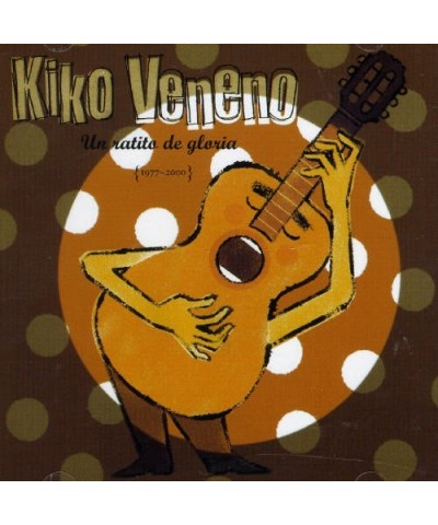 Kiko Veneno UN RATITO DE GLORIA (1977-2000) CD $13.75 CD