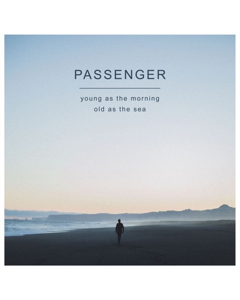 Passenger Young As The Morning Old As The Sea | CD $13.96 CD