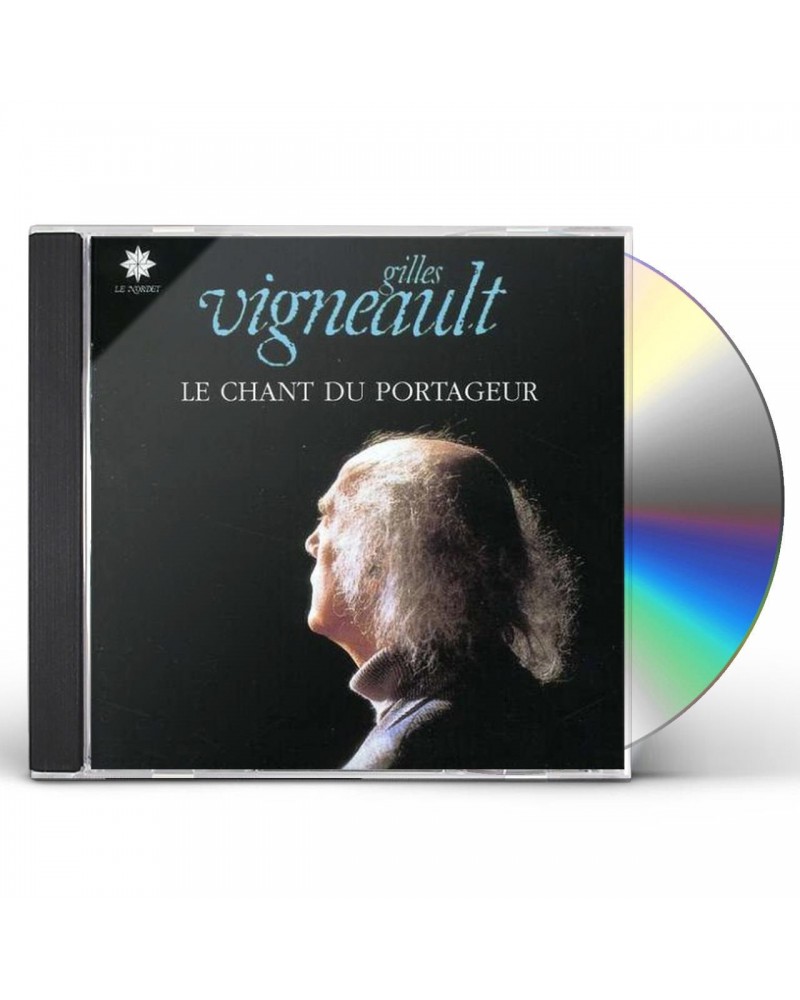 Gilles Vigneault LE CHANT DU PORTAGEUR CD $11.69 CD