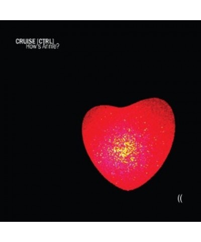 cruise [ctrl] HOW'S ANNIE? CD $12.23 CD