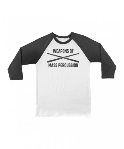 Music Life 3/4 Sleeve Baseball Tee | Weapons Of Mass Percussion Shirt $4.96 Shirts