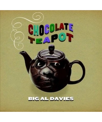 Big Al Davies CHOCOLATE TEAPOT CD $17.16 CD