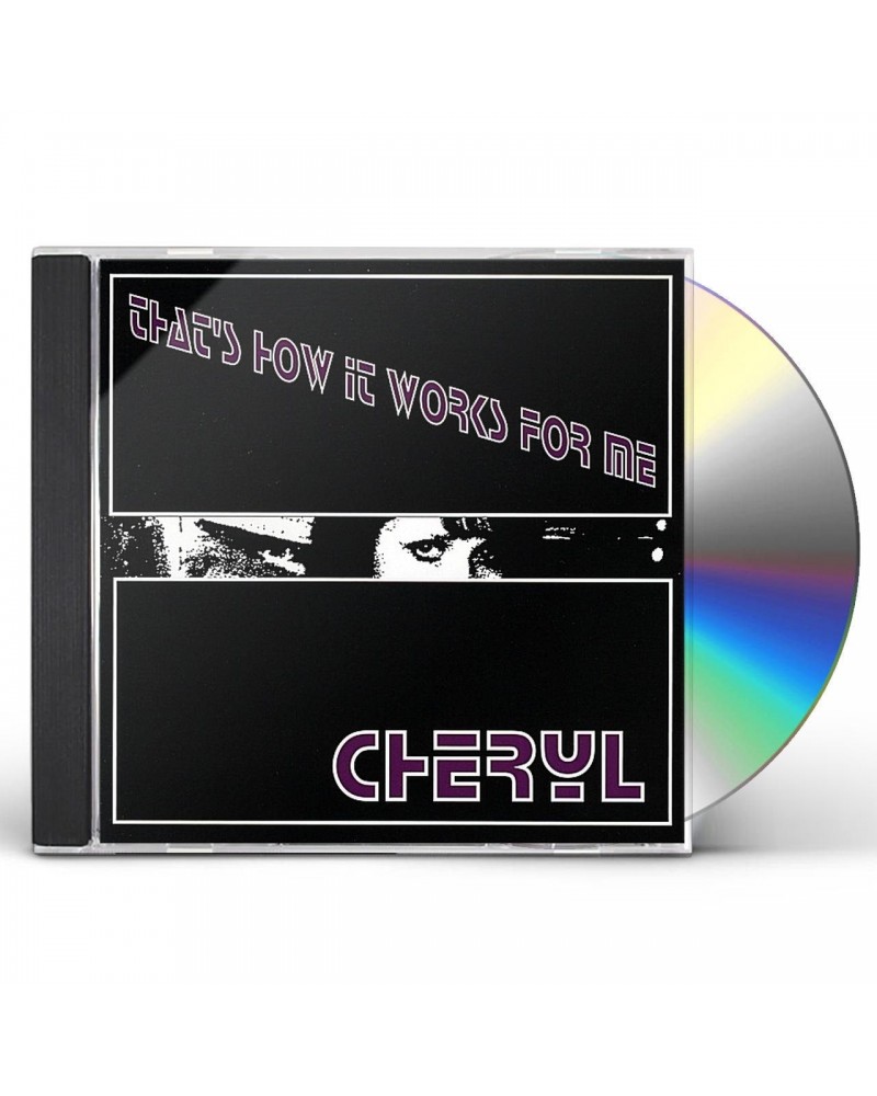 Cheryl THAT'S HOW IT WORKS FOR ME CD $17.09 CD