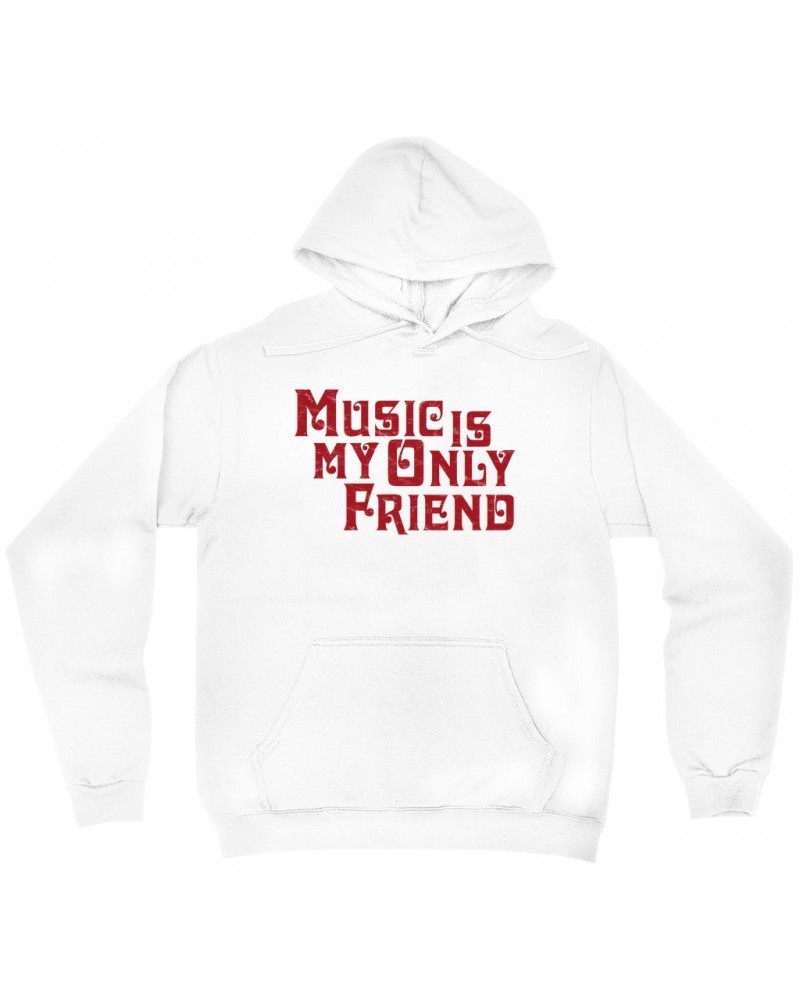 Music Life Hoodie | Music Is My Friend Hoodie $10.25 Sweatshirts