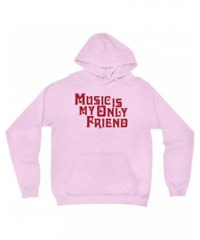 Music Life Hoodie | Music Is My Friend Hoodie $10.25 Sweatshirts